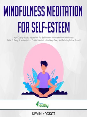 cover image of Mindfulness Meditation For Self-Esteem